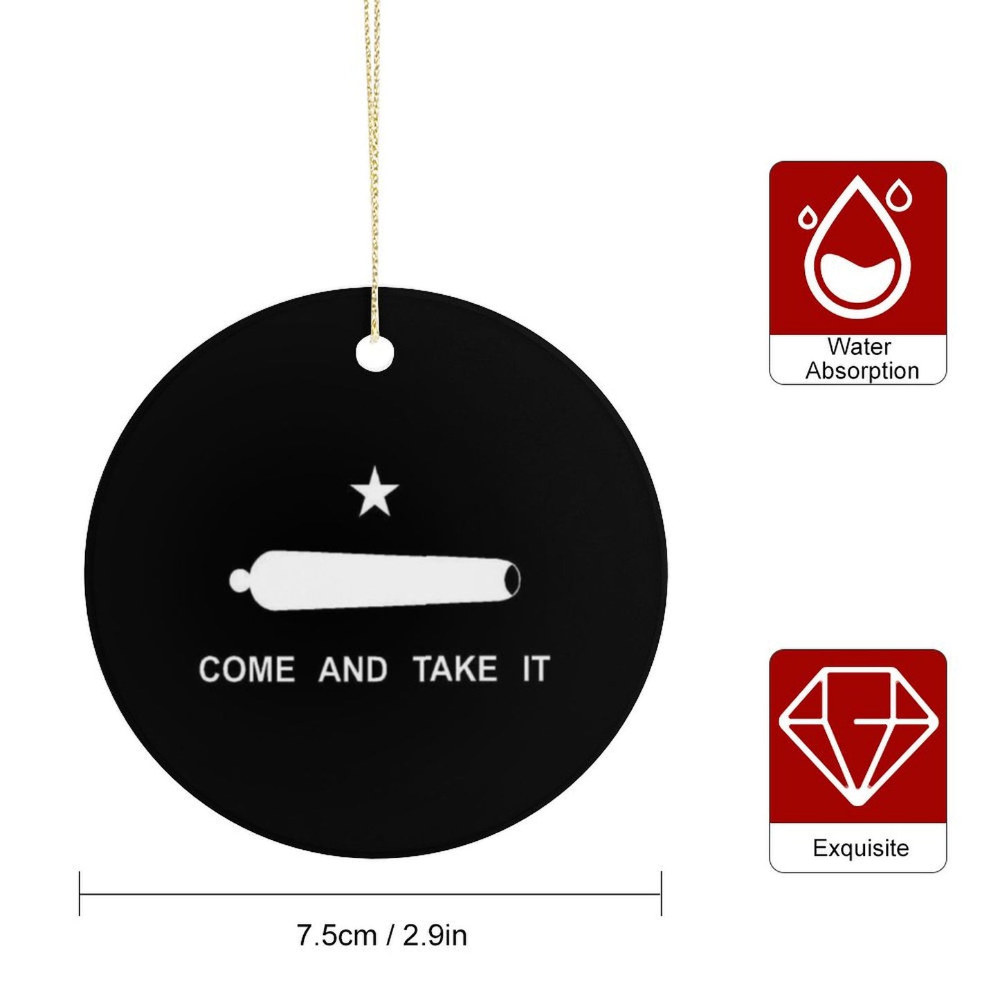 Come and Take It Flag Inspired Circle Ceramic Ornament Made in USA Circle Ceramic Ornament (Made in USA)