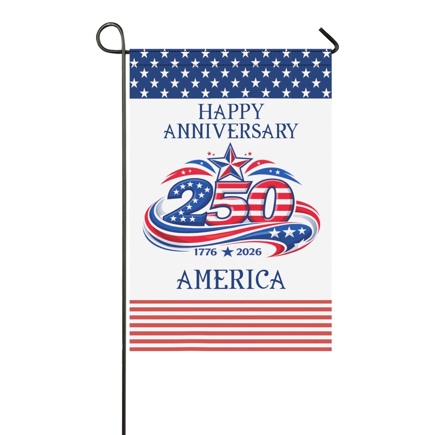 America 250th "Happy Anniversary" Inspired Garden Flag Made in the USA (2 Styles and sizes)